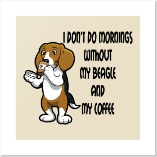 Beagle Breed Mornings Without Coffee And Dog Cartoon Posters and Art